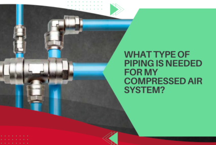 What type of piping is needed for my compressed air system?
