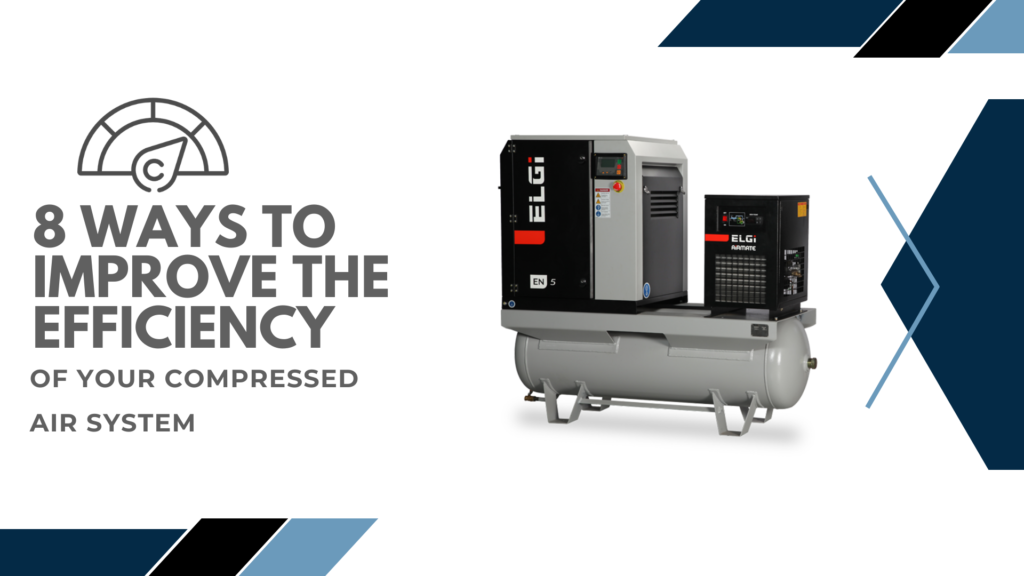 Improve The Efficiency Of Your Compressed Air System