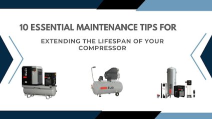 10 Essential Maintenance Tips for Extending the Lifespan of Your Compressor