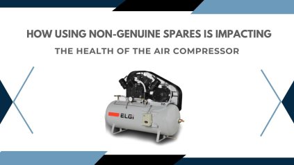 How Using Non-Genuine Spares Is Impacting the Health of the Air Compressor